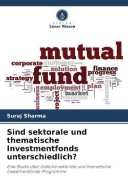 Sind sektorale und thematische Investmentfonds unterschiedlich?