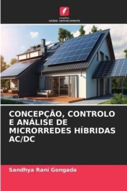 Concepção, Controlo E Análise de Microrredes Híbridas AC/DC