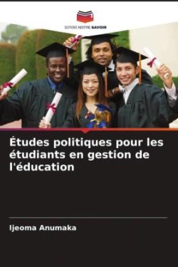 Études politiques pour les étudiants en gestion de l'éducation