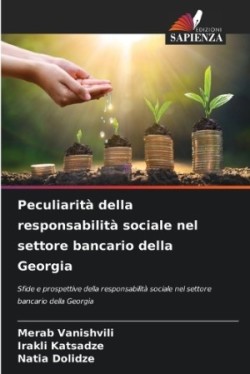 Peculiarità della responsabilità sociale nel settore bancario della Georgia