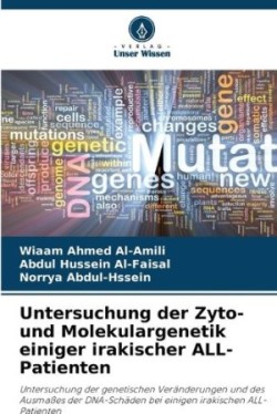 Untersuchung der Zyto- und Molekulargenetik einiger irakischer ALL-Patienten