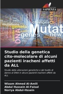 Studio della genetica cito-molecolare di alcuni pazienti iracheni affetti da ALL