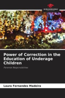 Power of Correction in the Education of Underage Children