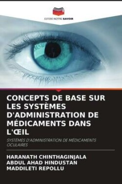 CONCEPTS DE BASE SUR LES SYSTÈMES D'ADMINISTRATION DE MÉDICAMENTS DANS L' IL