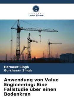 Anwendung von Value Engineering: Eine Fallstudie über einen Bodenkran