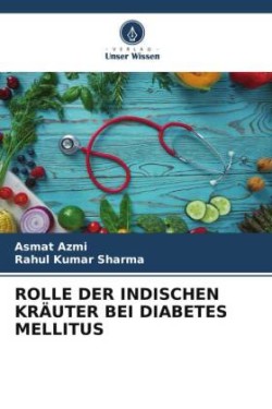 ROLLE DER INDISCHEN KRÄUTER BEI DIABETES MELLITUS