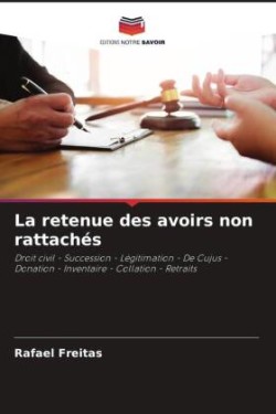 La retenue des avoirs non rattachés