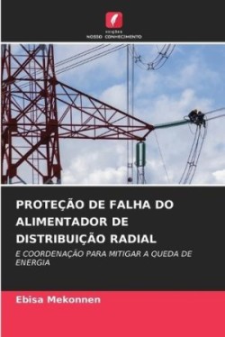 Proteção de Falha Do Alimentador de Distribuição Radial