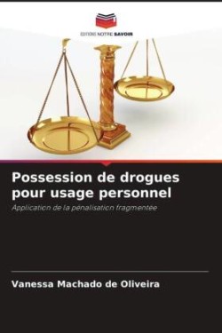 Possession de drogues pour usage personnel