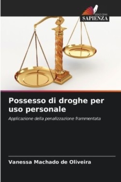 Possesso di droghe per uso personale