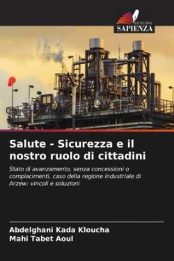 Salute - Sicurezza e il nostro ruolo di cittadini