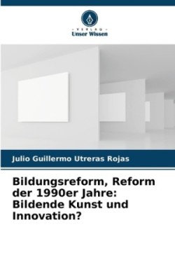 Bildungsreform, Reform der 1990er Jahre