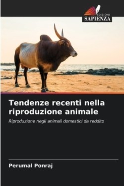Tendenze recenti nella riproduzione animale