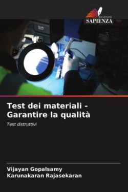 Test dei materiali - Garantire la qualità