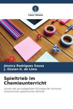 Spieltrieb im Chemieunterricht