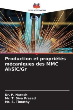 Production et propriétés mécaniques des MMC Al/SiC/Gr