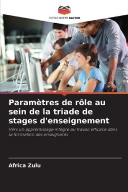 Paramètres de rôle au sein de la triade de stages d'enseignement