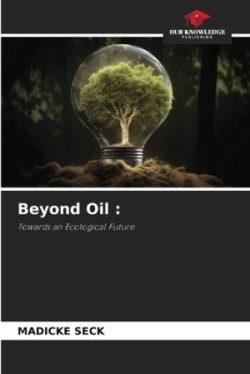 Beyond Oil