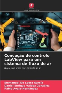 Conceção de controlo LabView para um sistema de fluxo de ar