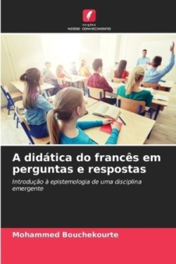 didática do francês em perguntas e respostas