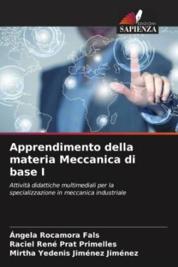 Apprendimento della materia Meccanica di base I