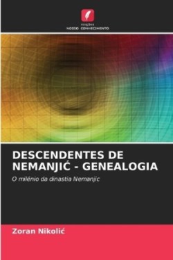 Descendentes de NemanjiĆ - Genealogia
