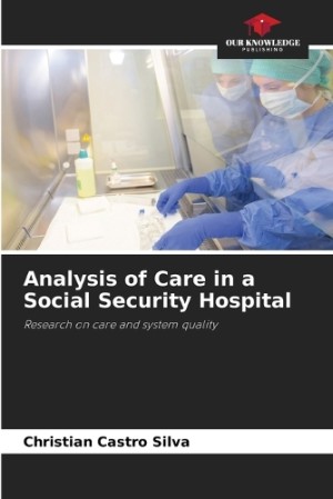 Analysis of Care in a Social Security Hospital
