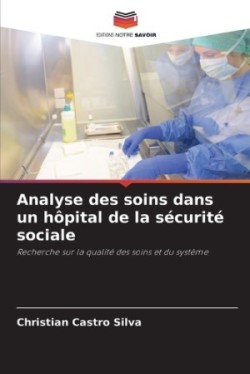 Analyse des soins dans un hôpital de la sécurité sociale