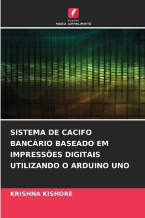 Sistema de Cacifo Bancário Baseado Em Impressões Digitais Utilizando O Arduino Uno