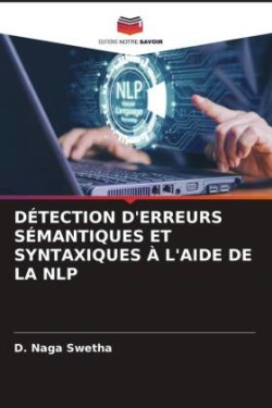 DÉTECTION D'ERREURS SÉMANTIQUES ET SYNTAXIQUES À L'AIDE DE LA NLP