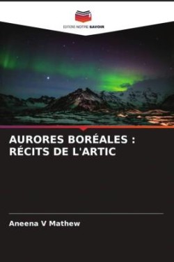 AURORES BORÉALES : RÉCITS DE L'ARTIC