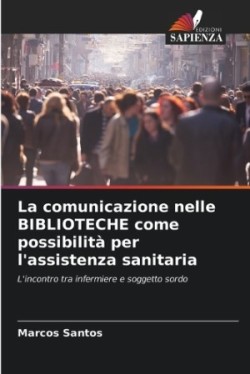 comunicazione nelle BIBLIOTECHE come possibilità per l'assistenza sanitaria