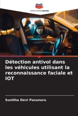 Détection antivol dans les véhicules utilisant la reconnaissance faciale et IOT