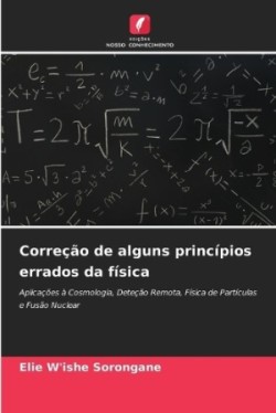 Correção de alguns princípios errados da física