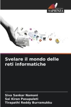 Svelare il mondo delle reti informatiche