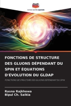 Fonctions de Structure Des Gluons Dépendant Du Spin Et Équations d'Évolution Du Gldap