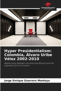 Hyper Presidentialism