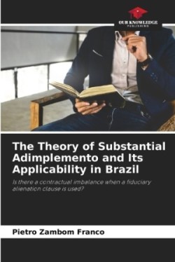 Theory of Substantial Adimplemento and Its Applicability in Brazil