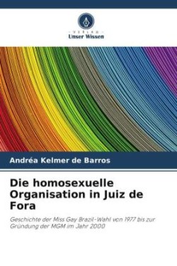 Die homosexuelle Organisation in Juiz de Fora