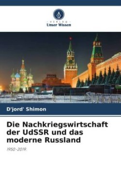 Die Nachkriegswirtschaft der UdSSR und das moderne Russland