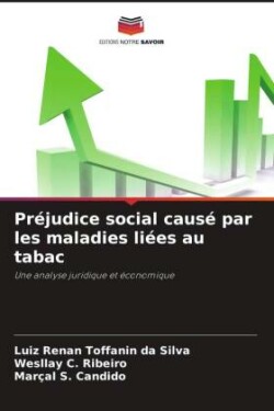 Préjudice social causé par les maladies liées au tabac