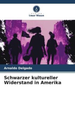 Schwarzer kultureller Widerstand in Amerika