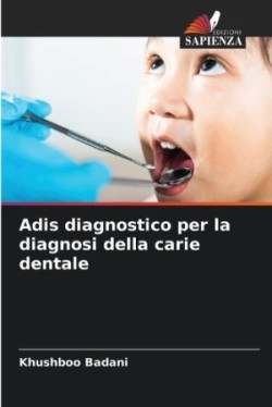 Adis diagnostico per la diagnosi della carie dentale