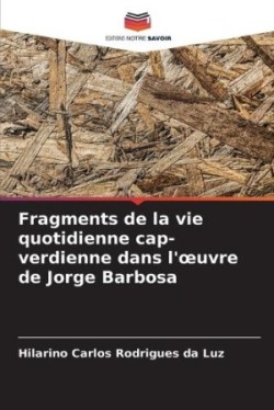 Fragments de la vie quotidienne cap-verdienne dans l'oeuvre de Jorge Barbosa