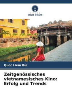 Zeitgenössisches vietnamesisches Kino