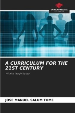 Curriculum for the 21st Century