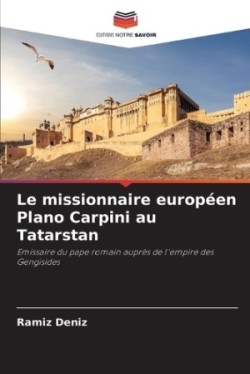 missionnaire européen Plano Carpini au Tatarstan