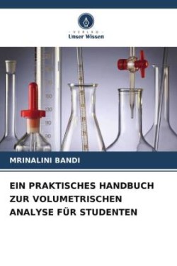 Praktisches Handbuch Zur Volumetrischen Analyse Für Studenten