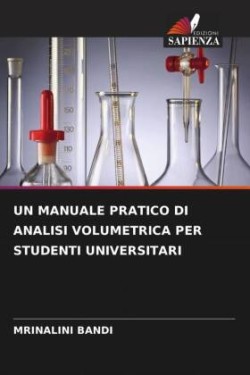 Manuale Pratico Di Analisi Volumetrica Per Studenti Universitari