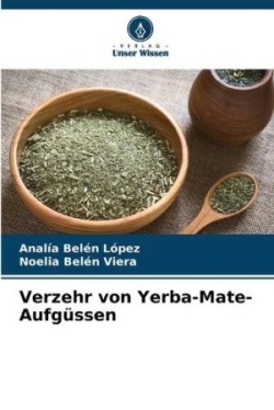 Verzehr von Yerba-Mate-Aufgüssen